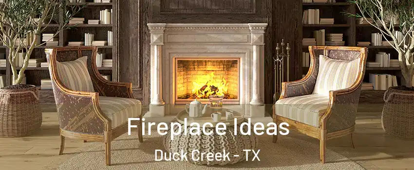 Fireplace Ideas Duck Creek - TX