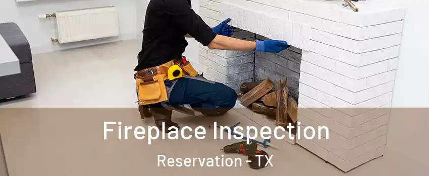 Fireplace Inspection Reservation - TX
