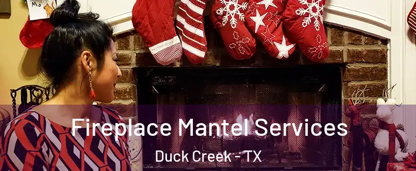 Fireplace Mantel Services Duck Creek - TX