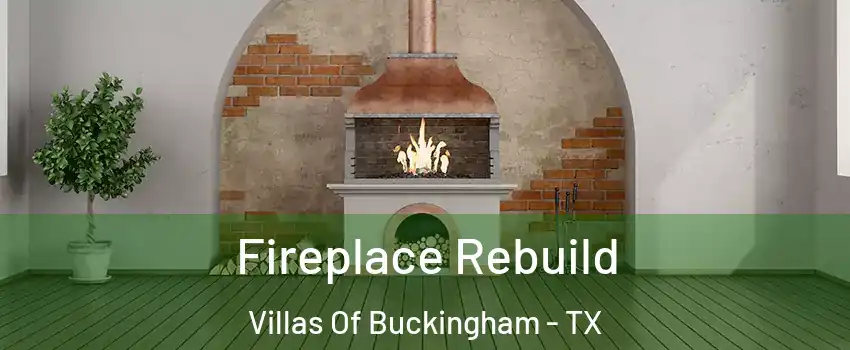 Fireplace Rebuild Villas Of Buckingham - TX