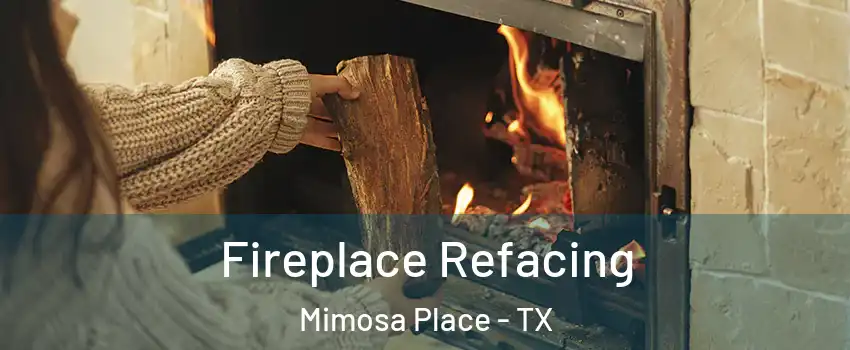 Fireplace Refacing Mimosa Place - TX