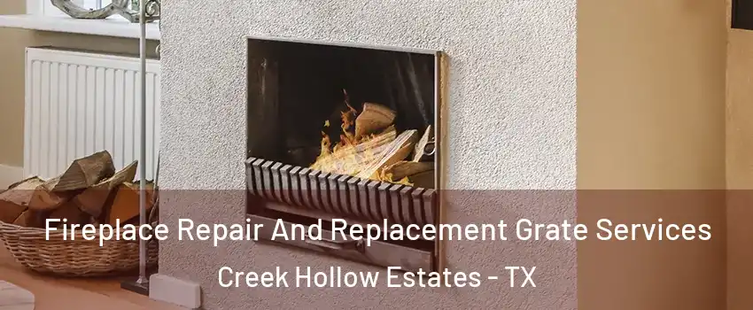 Fireplace Repair And Replacement Grate Services Creek Hollow Estates - TX