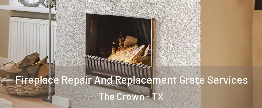 Fireplace Repair And Replacement Grate Services The Crown - TX