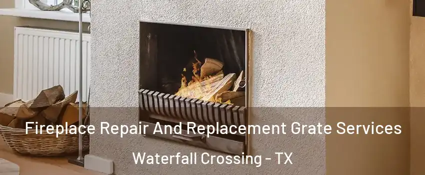 Fireplace Repair And Replacement Grate Services Waterfall Crossing - TX