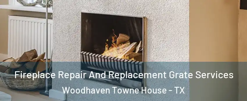 Fireplace Repair And Replacement Grate Services Woodhaven Towne House - TX