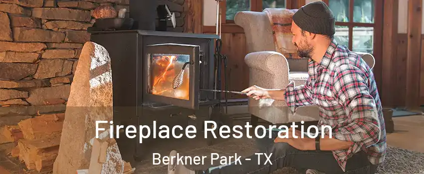 Fireplace Restoration Berkner Park - TX