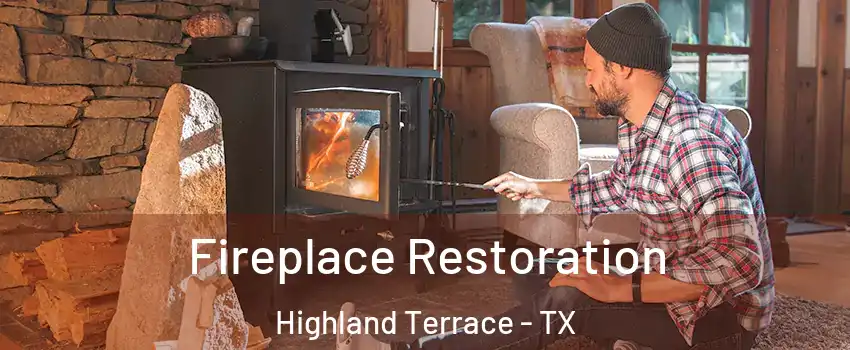 Fireplace Restoration Highland Terrace - TX