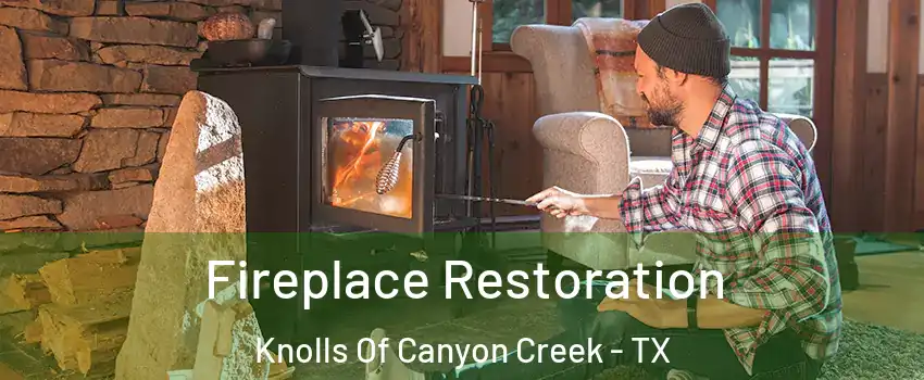 Fireplace Restoration Knolls Of Canyon Creek - TX