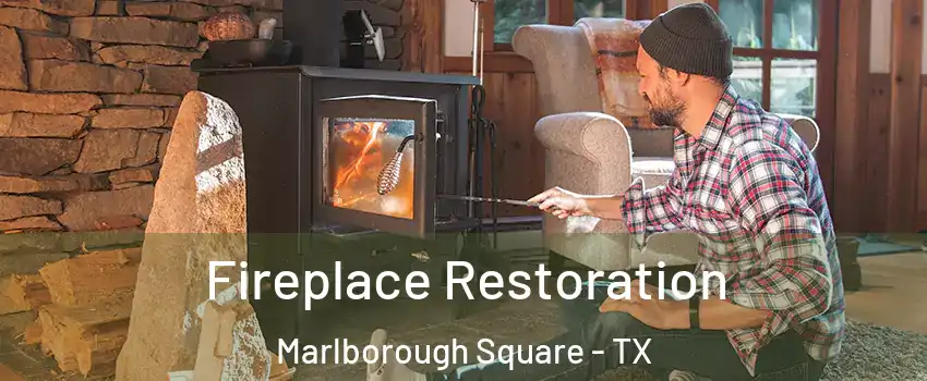 Fireplace Restoration Marlborough Square - TX