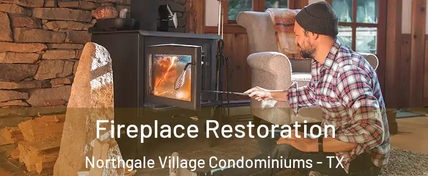 Fireplace Restoration Northgale Village Condominiums - TX