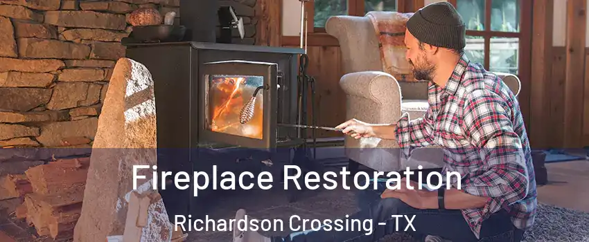 Fireplace Restoration Richardson Crossing - TX