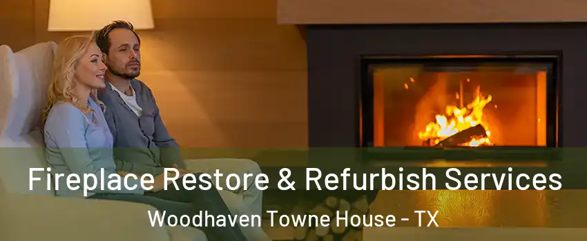 Fireplace Restore & Refurbish Services Woodhaven Towne House - TX