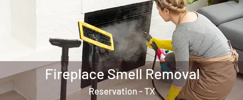 Fireplace Smell Removal Reservation - TX
