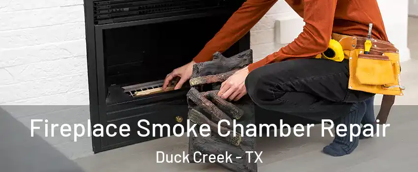 Fireplace Smoke Chamber Repair Duck Creek - TX
