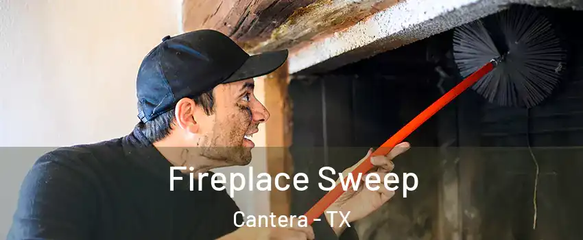 Fireplace Sweep Cantera - TX