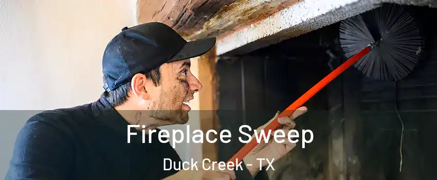 Fireplace Sweep Duck Creek - TX