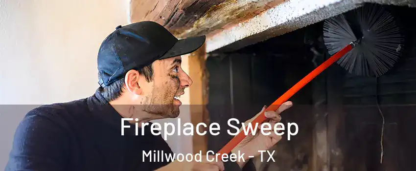 Fireplace Sweep Millwood Creek - TX