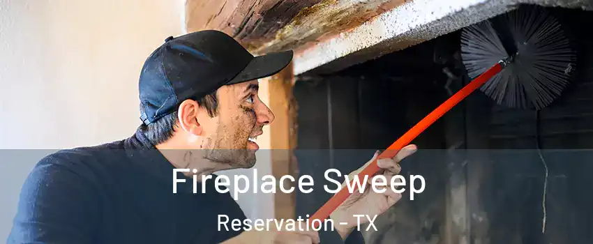 Fireplace Sweep Reservation - TX