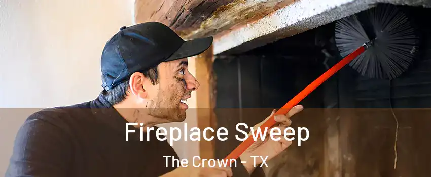 Fireplace Sweep The Crown - TX