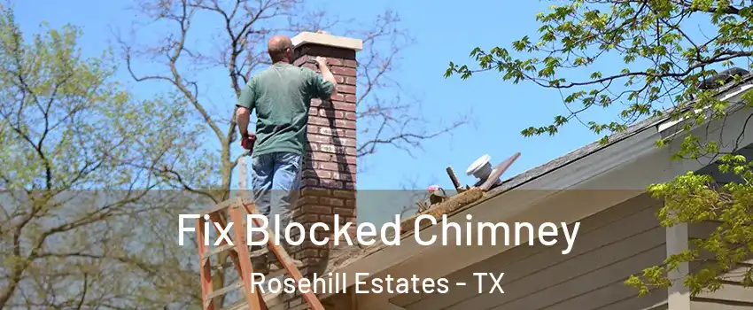 Fix Blocked Chimney Rosehill Estates - TX