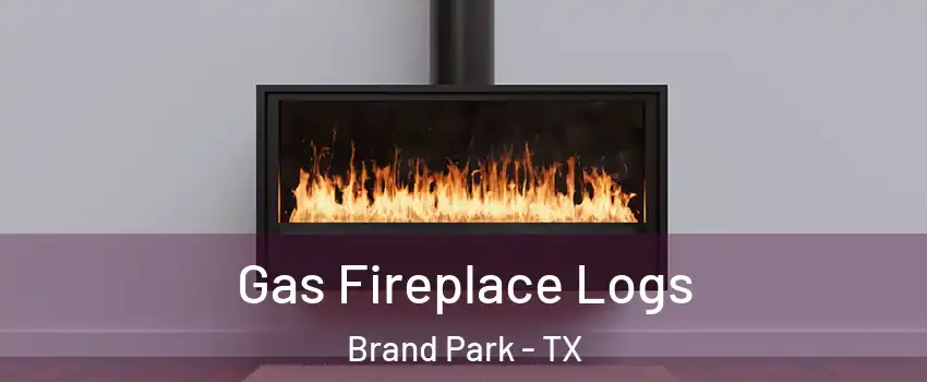 Gas Fireplace Logs Brand Park - TX