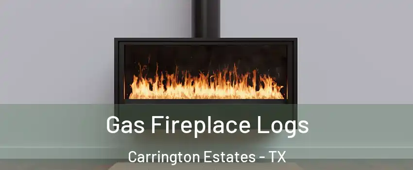 Gas Fireplace Logs Carrington Estates - TX