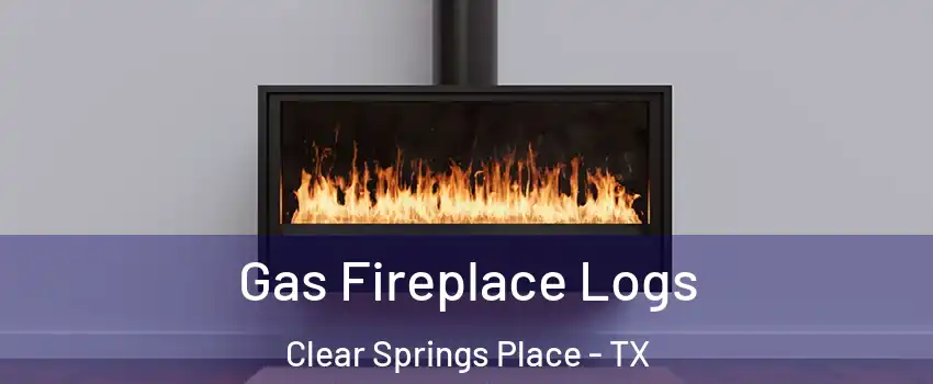 Gas Fireplace Logs Clear Springs Place - TX