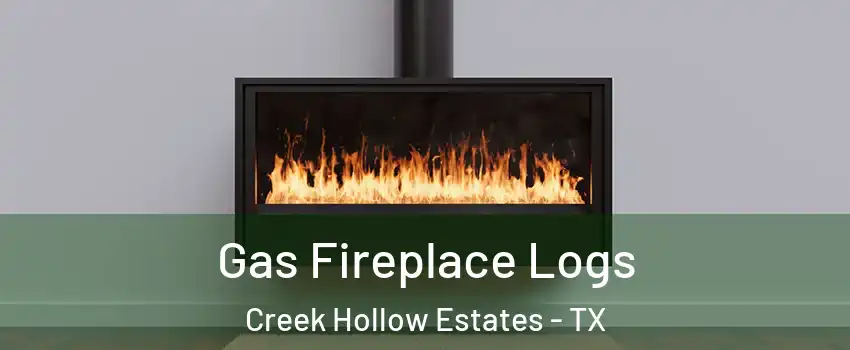 Gas Fireplace Logs Creek Hollow Estates - TX