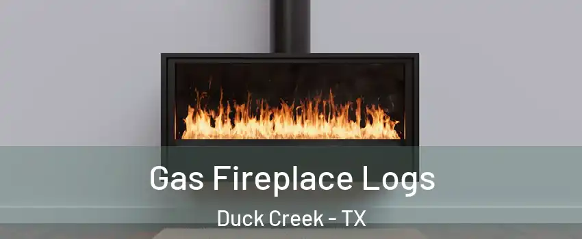 Gas Fireplace Logs Duck Creek - TX
