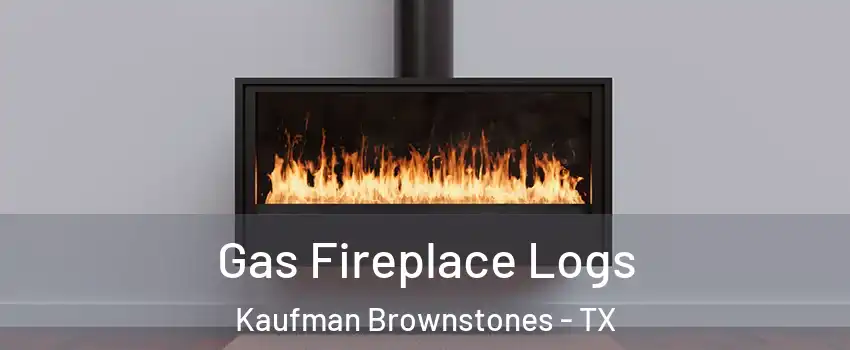Gas Fireplace Logs Kaufman Brownstones - TX
