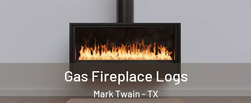 Gas Fireplace Logs Mark Twain - TX