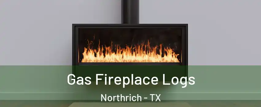 Gas Fireplace Logs Northrich - TX