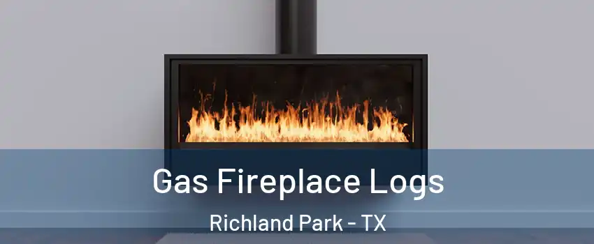 Gas Fireplace Logs Richland Park - TX
