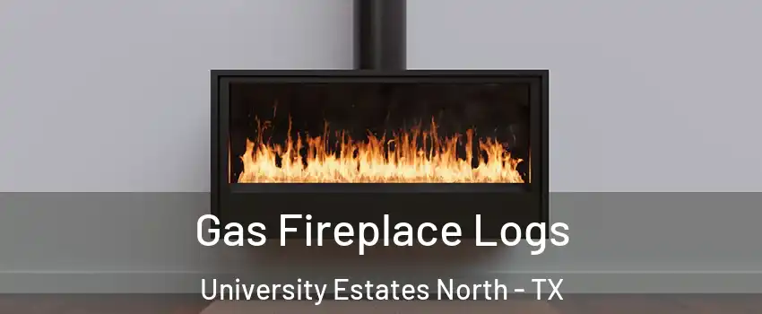 Gas Fireplace Logs University Estates North - TX