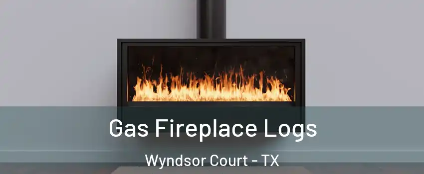 Gas Fireplace Logs Wyndsor Court - TX