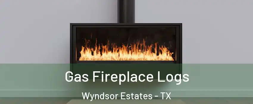 Gas Fireplace Logs Wyndsor Estates - TX