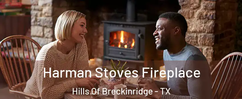 Harman Stoves Fireplace Hills Of Breckinridge - TX