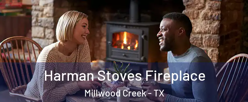 Harman Stoves Fireplace Millwood Creek - TX