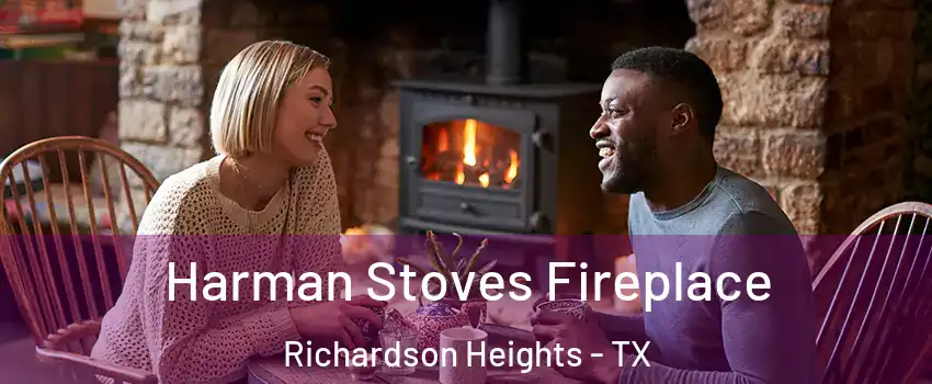 Harman Stoves Fireplace Richardson Heights - TX