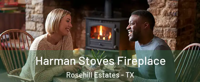Harman Stoves Fireplace Rosehill Estates - TX