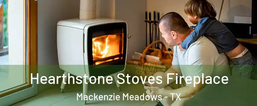 Hearthstone Stoves Fireplace Mackenzie Meadows - TX