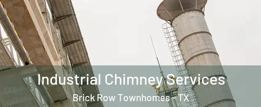Industrial Chimney Services Brick Row Townhomes - TX