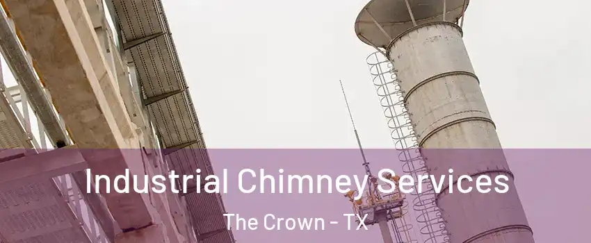 Industrial Chimney Services The Crown - TX
