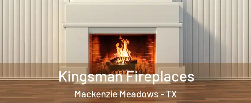 Kingsman Fireplaces Mackenzie Meadows - TX