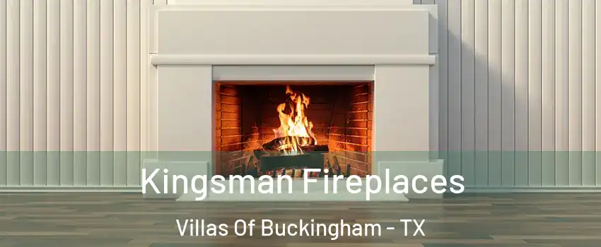 Kingsman Fireplaces Villas Of Buckingham - TX