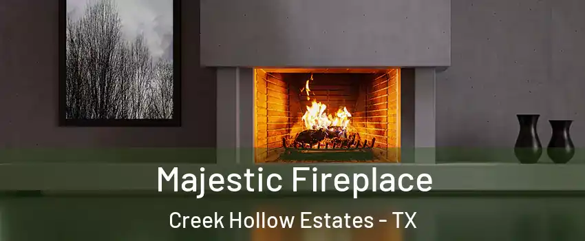 Majestic Fireplace Creek Hollow Estates - TX