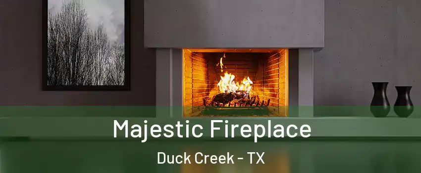 Majestic Fireplace Duck Creek - TX
