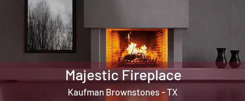 Majestic Fireplace Kaufman Brownstones - TX