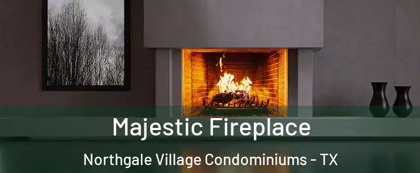 Majestic Fireplace Northgale Village Condominiums - TX