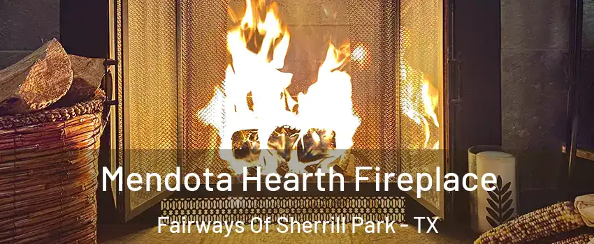 Mendota Hearth Fireplace Fairways Of Sherrill Park - TX